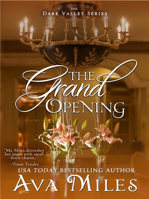 Title details for The Grand Opening by Ava Miles - Available
